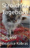 Strolchis Tagebuch - Teil 699 (eBook, ePUB)