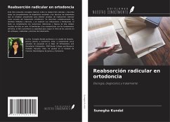 Reabsorción radicular en ortodoncia - Kundal, Sunegha