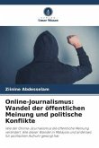 Online-Journalismus: Wandel der öffentlichen Meinung und politische Konflikte