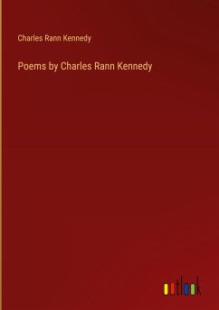 Poems by Charles Rann Kennedy - Kennedy, Charles Rann