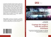 Cryptage des images à l'aide des systèmes chaotiques Cryptage des images à l'aide des systèmes chaotiques
