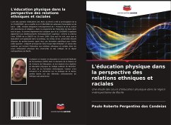 L'éducation physique dans la perspective des relations ethniques et raciales - Pergentino das Candeias, Paulo Roberto