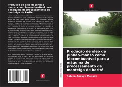 Produção de óleo de pinhão-manso como biocombustível para a máquina de processamento de manteiga de karité - Mensah, Sabina Anokye