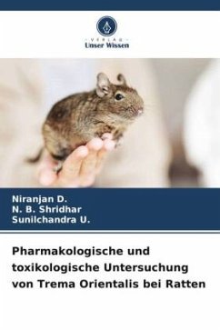 Pharmakologische und toxikologische Untersuchung von Trema Orientalis bei Ratten - D., NIRANJAN;Shridhar, N. B.;U., Sunilchandra