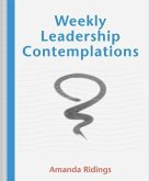 Weekly Leadership Contemplations (eBook, ePUB) Weekly Leadership Contemplations (eBook, ePUB)