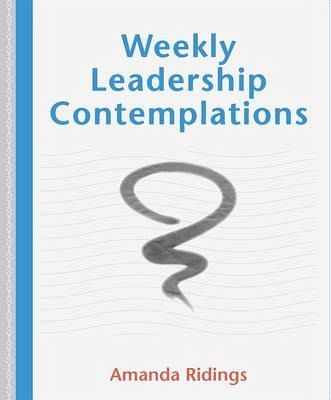 Weekly Leadership Contemplations (eBook, ePUB) Weekly Leadership Contemplations (eBook, ePUB)
