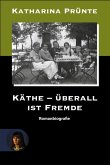 Käthe - Überall ist Fremde (eBook, ePUB)