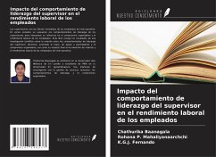 Impacto del comportamiento de liderazgo del supervisor en el rendimiento laboral de los empleados - Baanagala, Chathurika; Mahaliyanaarchchi, Rohana P.; Fernando, K. G. J.