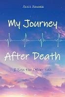 Cover My Journey After Death: I Saw the Other Side (eBook, ePUB)