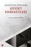 Emeviler Dönemi Siddet Hareketleri