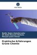 Praktische Erfahrungen Grüne Chemie - Bild 1