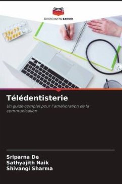 Télédentisterie - De, Sriparna;Naik, Sathyajith;Sharma, Shivangi