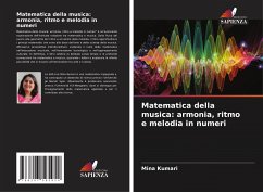 Matematica della musica: armonia, ritmo e melodia in numeri - Kumari, Mina