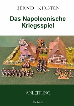 Das Napoleonische Kriegsspiel (eBook, ePUB) - Kirsten, Bernd