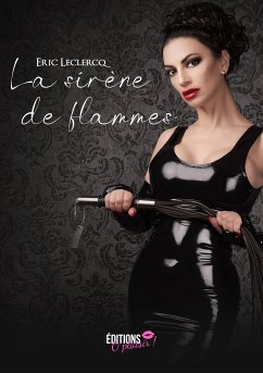 La sirène de flammes (eBook, ePUB) - Leclercq, Eric