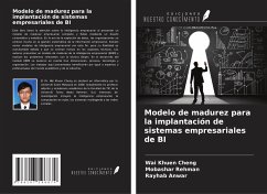 Modelo de madurez para la implantación de sistemas empresariales de BI - Cheng, Wai Khuen; Rehman, Mobashar; Anwar, Rayhab