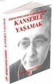 Kanserle Yasamak Kanserle Yasamak