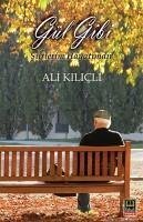 Gül Gibi - Kilicli, Ali