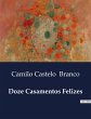 Doze Casamentos Felizes - Bild 1