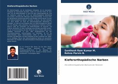 Kieferorthopädische Narben - M., Santhosh Ram Kumar;N., Rehna Parvin