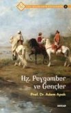 Hz. Peygamber ve Gencler - Tüm Insanlarin Peygamberi 2