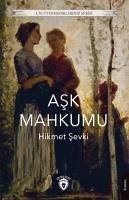 Ask Mahkumu - Sevki, Hikmet