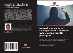 Journalisme en ligne: Changer l'état d'esprit du public et les conflits politiques - Abdesselam, Ziinine