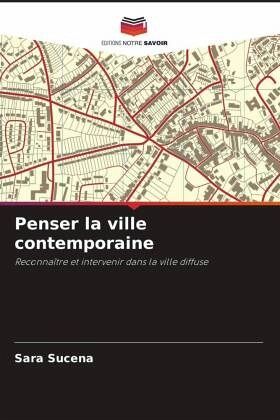 Penser la ville contemporaine