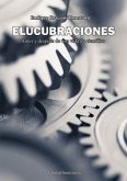 ELUCUBRACIONES: ANTES Y DESPUÉS DE UNA VIDA DE CIENTÍFICO