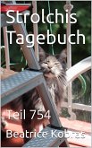 Strolchis Tagebuch - Teil 754 (eBook, ePUB)