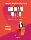 Chi mi ama mi voti (eBook, ePUB)