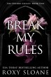 Break My Rules - Bild 1