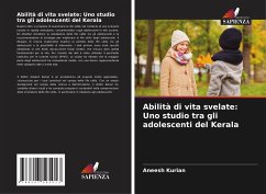 Abilità di vita svelate: Uno studio tra gli adolescenti del Kerala - Kurian, Aneesh