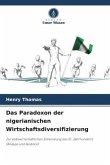 Das Paradoxon der nigerianischen Wirtschaftsdiversifizierung