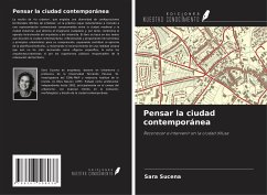 Pensar la ciudad contemporánea - Sucena, Sara