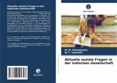 Aktuelle soziale Fragen in der indischen Gesellschaft - M. Vijayakumar, Dr;T. Vasanthi, Dr