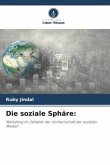 Die soziale Sphäre: