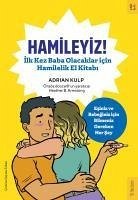 Hamileyiz;Ilk Kez Baba Olacaklar icin Hamilelik El Kitabi - Kulp, Adrian