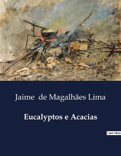 Eucalyptos e Acacias - de Magalhães Lima, Jaime