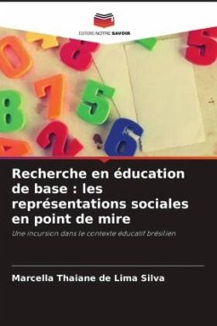 Recherche en éducation de base : les représentations sociales en point de mire - Silva, Marcella Thaiane de Lima