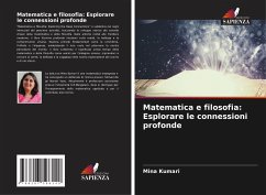 Matematica e filosofia: Esplorare le connessioni profonde - Kumari, Mina