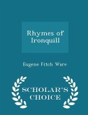 Rhymes of Ironquill - Scholar's Choice Edition