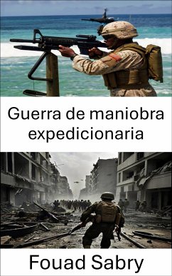 Guerra de maniobra expedicionaria (eBook, ePUB) - Sabry, Fouad