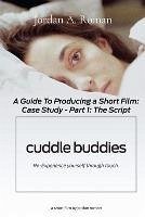 A Complete Guide to Producing a Short Film (eBook, ePUB) - Roman, Jordan
