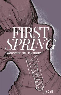 Cover First Spring: a foursome orc romance (Unicorns of Lust, #1) (eBook, ePUB)