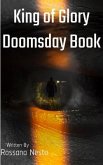 King of Glory Doomsday Book (eBook, ePUB) King of Glory Doomsday Book (eBook, ePUB)