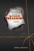 Teaching Faith Without PREACHING Faith (eBook, ePUB)