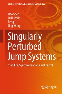 Singularly Perturbed Jump Systems (eBook, PDF) - Shen, Hao; Park, Ju H.; Li, Feng; Wang, Jing