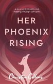 Her Phoenix Rising (eBook, ePUB)