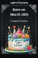 Born on March 18th (eBook, ePUB) - of Esotaria, Light Born on March 18th (eBook, ePUB) - of Esotaria, Light